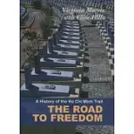 A HISTORY OF THE HO CHI MINH TRAIL: THE ROAD TO FREEDOM