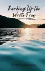 Barking Up the Write Tree by Wyatt Kensington Paperback Book