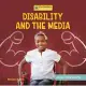 Disability and the Media