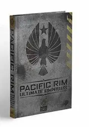 Pacific Rim Ultimate Omnibus - Hardcover, by Scott Cavan; Beacham Travis; - New
