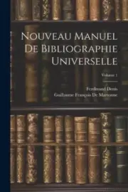 Nouveau Manuel De Bibliographie Universelle; Volume 1 [French] [Paperback]