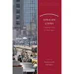 AFRICAN CITIES: COMPETING CLAIMS ON URBAN SPACES