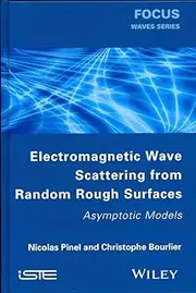 Electromagnetic Wave Scattering from Random Rough Surfaces: Asymptotic Models