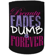 Alcohol Stubby Holder - Beauty Fades - Funny Novelty Birthday Gift Joke Beer Can Bottle Coolie