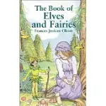 THE BOOK OF ELVES AND FAIRIES