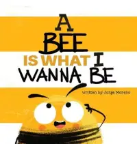 在飛比找博客來優惠-A Bee is What I Wanna Be