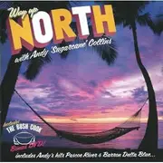 Way Up North: Best of Pascoe River & Barron Delta Blues