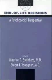 End-of-Life Decisions: A Psychosocial Perspective by Stuart J. Youngner 1998 H/C