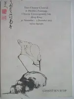 CHRISTIE'S_FINE CHINESE CLASSICAL AND…INK_20【T5／收藏_ORO】書寶二手書