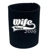 Wife Since 2016 - Funny Novelty Stubby Holder