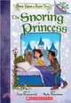 The Snoring Princess: A Branches Book (Once Upon a Fairy Tale #4)