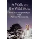 A Walk on the Wild Side: One Man’s Experiences With Psychic Phenomena