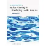 AN INTRODUCTION TO HEALTH PLANNING FOR DEVELOPING HEALTH SYSTEMS
