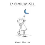 LA GRAN LUNA AZUL