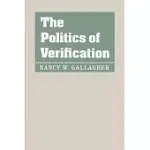 THE POLITICS OF VERIFICATION