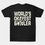 WORLDS OKAYEST BOWLER T 恤最佳氣球 T 恤