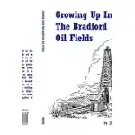 GROWING UP IN THE BRADFORD OIL FIELDS