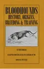 Bloodhounds: History - Origins - Breeding - Training by Edwin Brough [Paperback]