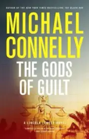 The Gods of Guilt (Lincoln Lawyer Novels) by Connelly, Michael
