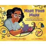 MAKE YOUR MARK: THE EMPOWERING TRUE STORY OF THE FIRST KNOWN BLACK FEMALE TATTOO ARTIST