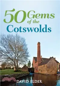 在飛比找三民網路書店優惠-50 Gems of the Cotswolds：The H