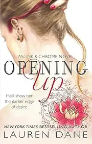 Opening Up (Ink & Chrome Book 1)