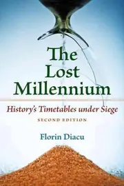 The Lost Millennium: History's Timetables Under Siege