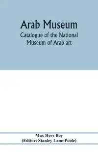 在飛比找博客來優惠-Arab Museum; Catalogue of the 