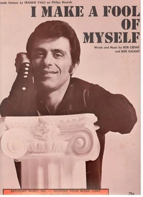 FRANKIE VALLI "I MAKE A FOOL OF MYSELF" PIANO/VOCAL/GUITAR SHEET MUSIC-1967-NEW!
