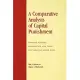 A Comparative Analysis of Capital Punishment: Statutes, Policies, Frequencies, and Public Attitudes the World Over