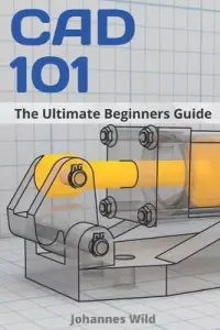 在飛比找博客來優惠-CAD 101: The Ultimate Beginner