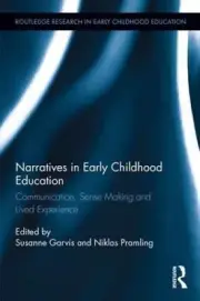 Narratives in Early Childhood Education: Communication, Sense Making and Lived