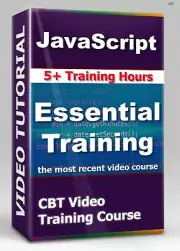 JavaScript Essential Training - CBT Video Training Course - 5+ Hours + Exercises