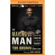 The Making of a Man: How Men and Boys Honor God and Live With Integrity