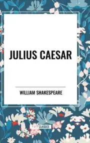 Julius Caesar by William Shakespeare Hardcover Book