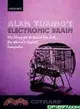 Alan Turing's Electronic Brain ─ The Struggle to Build the ACE, the World's Fastest Computer