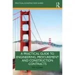 A PRACTICAL GUIDE TO ENGINEERING, PROCUREMENT AND CONSTRUCTION CONTRACTS