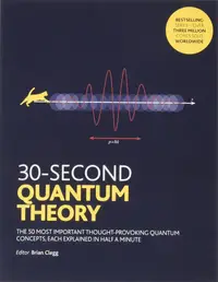 在飛比找誠品線上優惠-30-Second Quantum Theory: The 