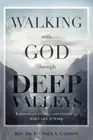 Gammon - Walking with God through Deep Valleys Lessons on Finding Con - S555z