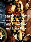 Lynn Crawford Lora Kirk Hearth & Home (Hardback)