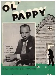 SID GARY OL' PAPPY SHEET MUSIC PIANO/VOCAL/CHORDS EXTREMELY RARE VINTAGE 1934