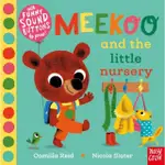 MEEKOO AND THE LITTLE NURSERY （硬頁音效書）