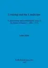 Lordship and the landscape: A documentary and archaeological study of the Honor