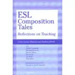 ESL COMPOSITION TALES: REFLECTIONS ON TEACHING
