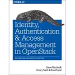 IDENTITY, AUTHENTICATION, AND ACCESS MANAGEMENT IN OPENSTACK: IMPLEMENTING AND DEPLOYING KEYSTONE, OPENSTACK’S IDENTITY SERVICE