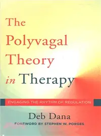 在飛比找三民網路書店優惠-Polyvagal Theory in Therapy / 