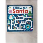 FOLLOW ME SANTA: MAZE BOOK_PRIDDY BOOKS (COR)/ WOOD, STEVEN (ILT)【T1／少年童書_KUB】書寶二手書