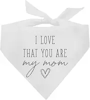 I Love That You are My Mom Dog Bandana (1060 White, One Size)