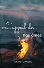 L'appel de nos mes by Tulipe Florisse Paperback Book