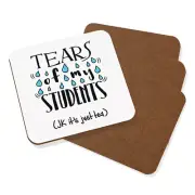 Tears Of My Students Tea Coaster Drinks Mat Set Of 4 Teacher Gift Funny